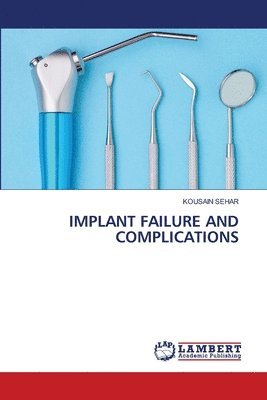bokomslag Implant Failure and Complications