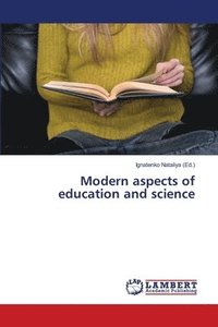 bokomslag Modern aspects of education and science