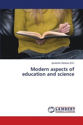 bokomslag Modern aspects of education and science