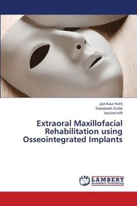 bokomslag Extraoral Maxillofacial Rehabilitation using Osseointegrated Implants
