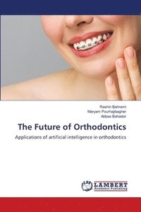 bokomslag Future of Orthodontics