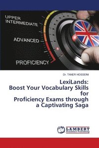 bokomslag LexiLands: Boost Your Vocabulary Skills for Proficiency Exams through a Captivating Saga