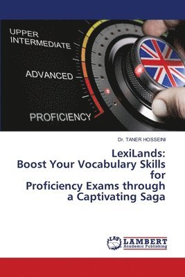 bokomslag LexiLands: Boost Your Vocabulary Skills for Proficiency Exams through a Captivating Saga