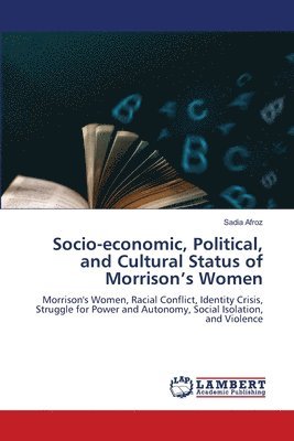 Socio-economic, Political, and Cultural Status of Morrison's Women
