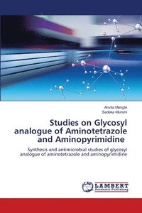 bokomslag Studies on Glycosyl analogue of Aminotetrazole and Aminopyrimidine