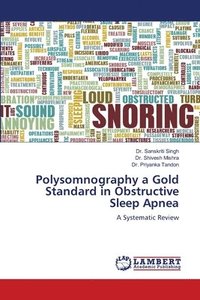 bokomslag Polysomnography a Gold Standard in Obstructive Sleep Apnea