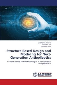 bokomslag Structure-Based Design and Modeling for Next-Generation Antiepileptics