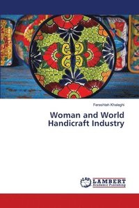 bokomslag Woman and World Handicraft Industry