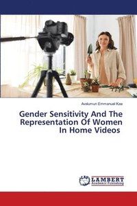 bokomslag Gender Sensitivity And The Representation Of Women In Home Videos