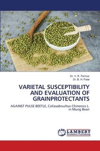 bokomslag Varietal Susceptibility and Evaluation of Grainprotectants