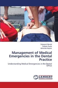 bokomslag Management of Medical Emergencies in the Dental Practice