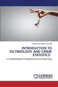 bokomslag Introduction to Victimology and Crime Statistics