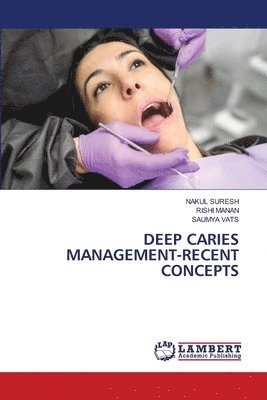 bokomslag Deep Caries Management-Recent Concepts