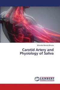 bokomslag Carotid Artery and Physiology of Saliva