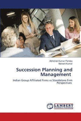 Abhishek Kumar Pandey, Nishant Kumar - Succession Planning and Management, Häftad
