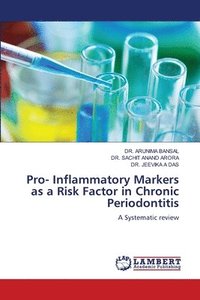 bokomslag Pro- Inflammatory Markers as a Risk Factor in Chronic Periodontitis