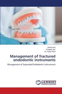 bokomslag Management of fractured endodontic instruments