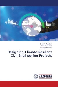 bokomslag Designing Climate-Resilient Civil Engineering Projects