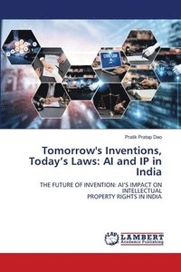 bokomslag Tomorrow's Inventions, Today's Laws
