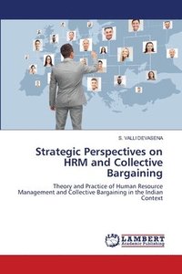 bokomslag Strategic Perspectives on HRM and Collective Bargaining