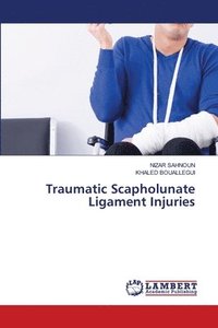 bokomslag Traumatic Scapholunate Ligament Injuries
