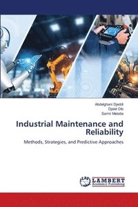 bokomslag Industrial Maintenance and Reliability