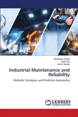 bokomslag Industrial Maintenance and Reliability
