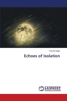 bokomslag Echoes of Isolation