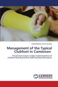 bokomslag Management of the Typical Clubfoot in Cameroon