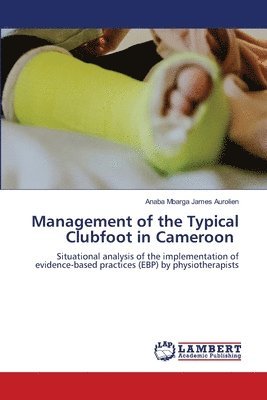 bokomslag Management of the Typical Clubfoot in Cameroon