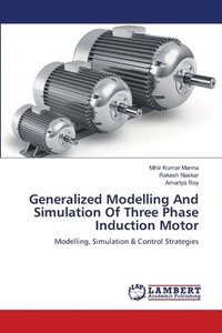 bokomslag Generalized Modelling And Simulation Of Three Phase Induction Motor