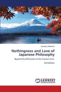 bokomslag Nothingness and Love of Japanese Philosophy
