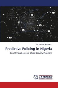 bokomslag Predictive Policing in Nigeria