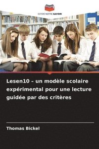 bokomslag Lesen10 - un modèle scolaire expérimental pour une lecture guidée par des critères