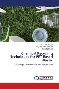 bokomslag Chemical Recycling Techniques for PET-Based Waste