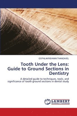 Tooth Under the Lens