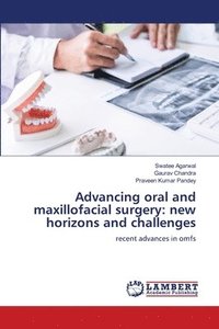 bokomslag Advancing oral and maxillofacial surgery