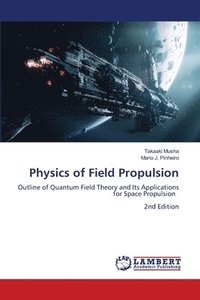 bokomslag Physics of Field Propulsion