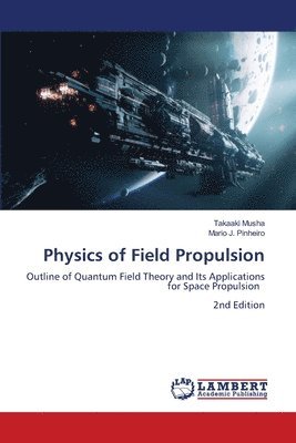 bokomslag Physics of Field Propulsion