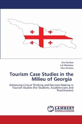 Tourism Case Studies in the Milieu of Georgia