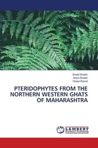 bokomslag Pteridophytes from the Northern Western Ghats of Maharashtra