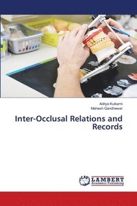 bokomslag Inter-Occlusal Relations and Records
