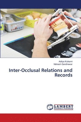 bokomslag Inter-Occlusal Relations and Records