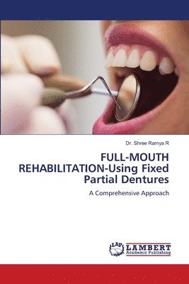 bokomslag FULL-MOUTH REHABILITATION-Using Fixed Partial Dentures