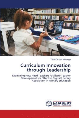 bokomslag Curriculum Innovation through Leadership