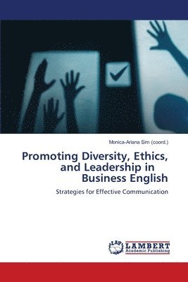 bokomslag Promoting Diversity, Ethics, and Leadership in Business English