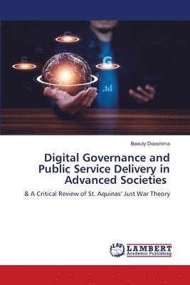 bokomslag Digital Governance and Public Service Delivery in Advanced Societies