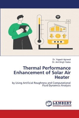 bokomslag Thermal Performance Enhancement of Solar Air Heater