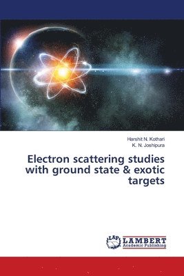 bokomslag Electron scattering studies with ground state & exotic targets