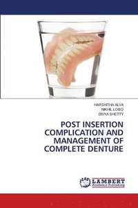 bokomslag Post Insertion Complication and Management of Complete Denture
